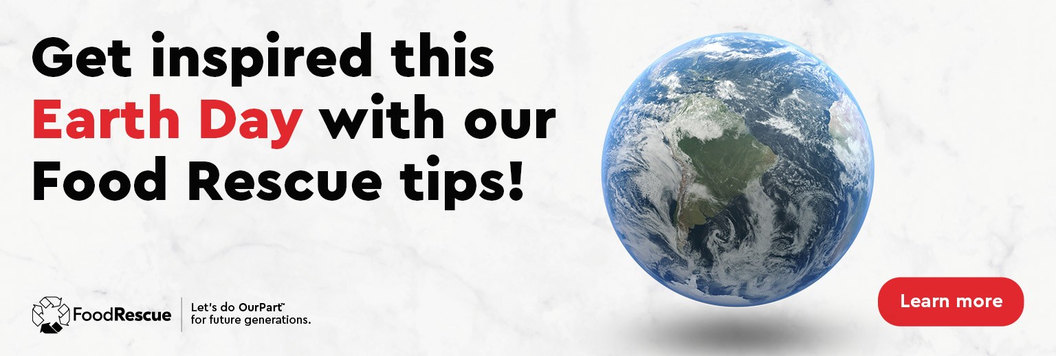 Text Reading 'Get inspired this Earth Day with our Food Rescue tips! 'Learn More' from the button given below. Let's do Our Part for future generations.'